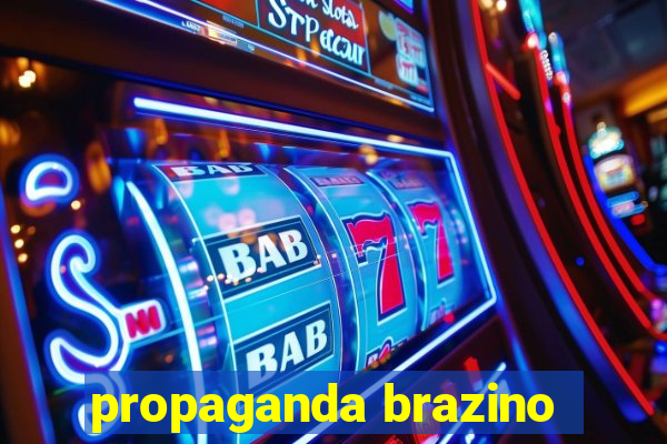 propaganda brazino